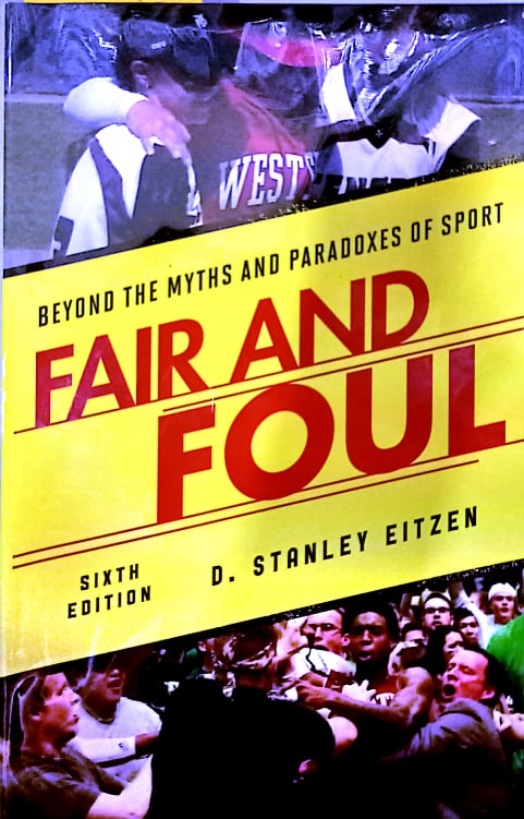 Book cover: Fair and foul : beyond the myths and paradoxes of sport