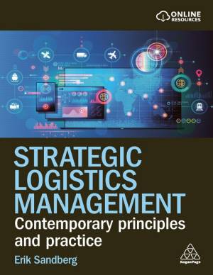 Book cover: Strategic logistics management : contemporary principles and practice