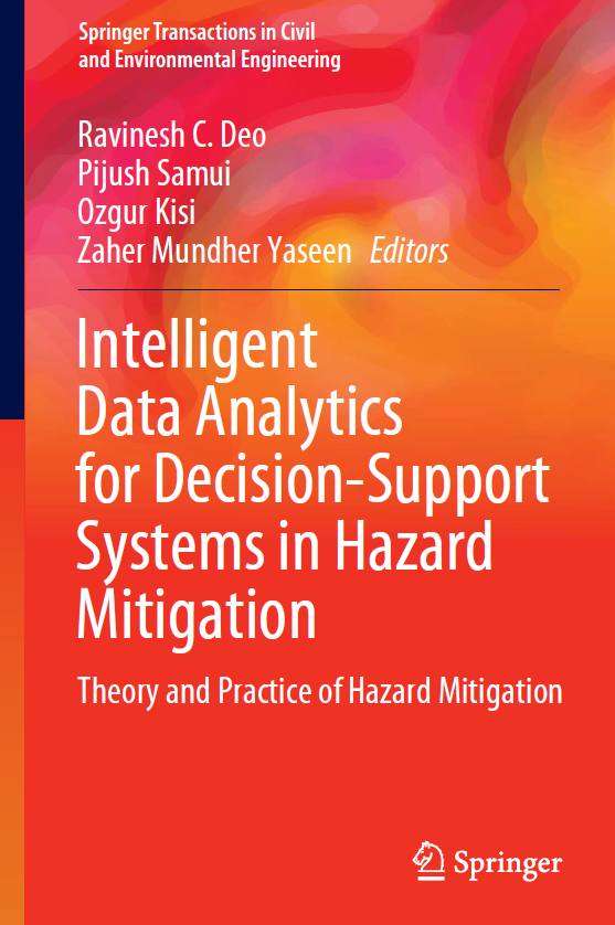 Book cover: Intelligent data analytics for decision-support systems in hazard mitigation: theory and practice of hazard mitigation