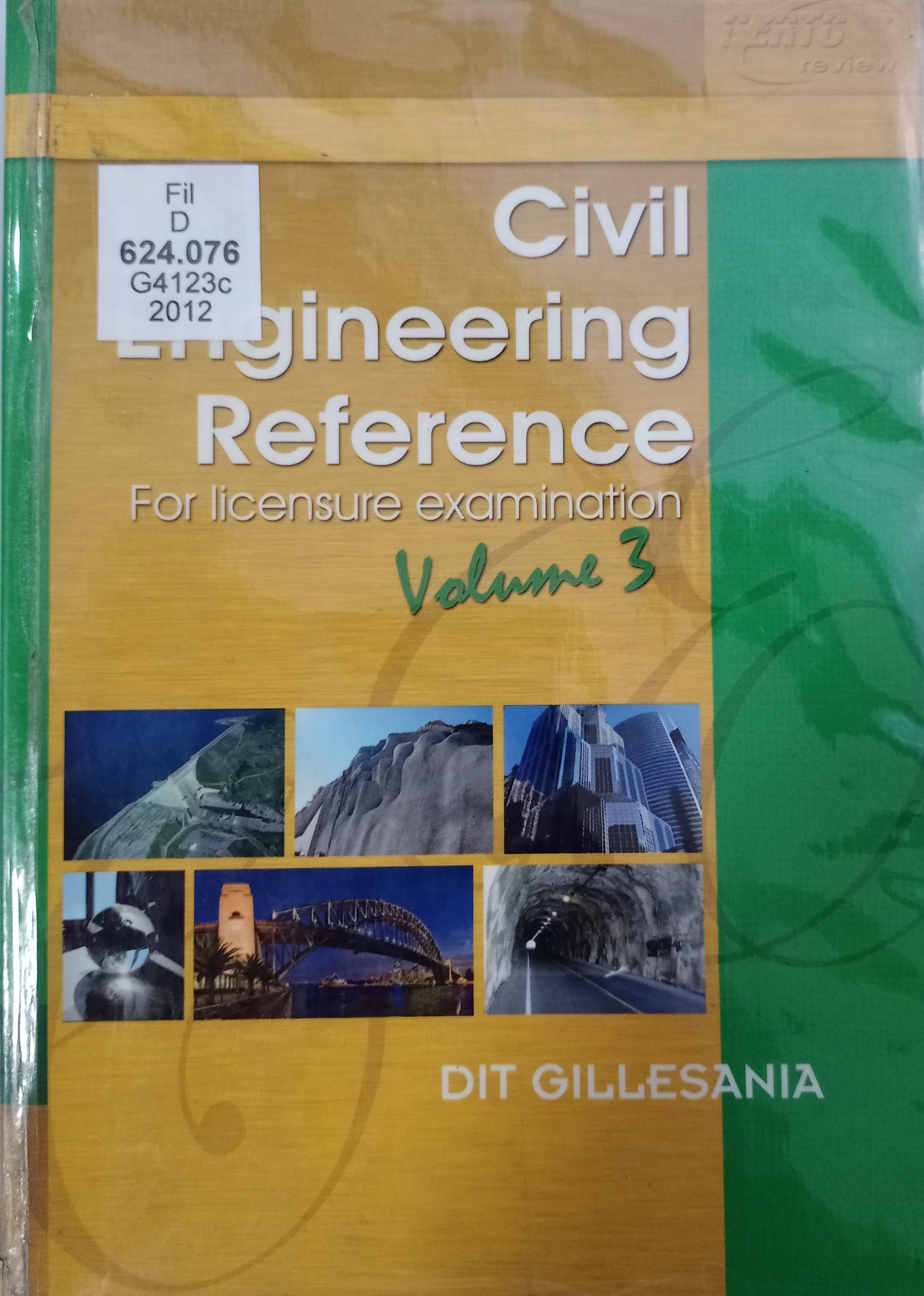 Book cover: Civil engineering reference: for licensure examination vol. 3