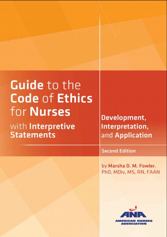 Book cover: Guide to the code of ethics for nurses with interpretive statements : development, interpretation, and application.
