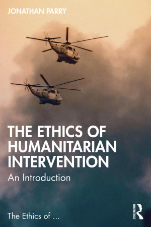 Book cover: The Ethics of humanitarian intervention : an introduction