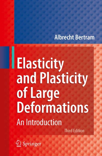 Book cover: Elasticity and plasticity of large deformations : an introduction