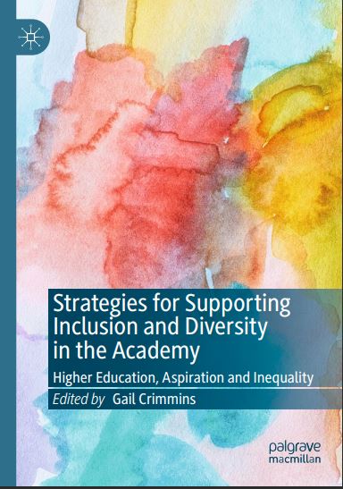 Book cover: Strategies for supporting inclusion and diversity in the academy: higher education, aspiration and inequality.
