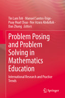 Book cover: Problem posing and problem solving in mathematics education : international research and practice trends