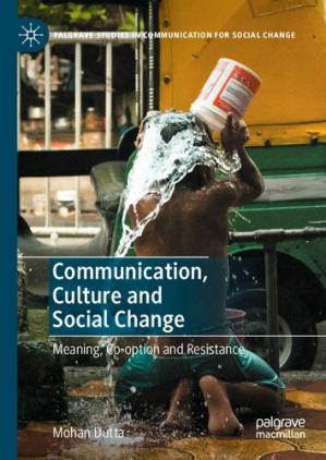 Book cover: Communication, culture and social change : meaning, co-option and resistance