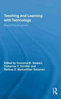 Book cover: Teaching and learning with technology : beyond constructivism