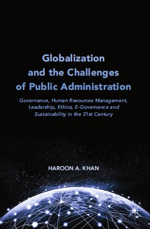 Book cover: Globalization and the challenges of public administration : governance, human resources management, leadership, ethics, e-governance and sustainability in the 21st century