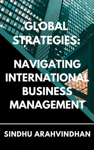 Book cover: Global strategies : navigating international business management