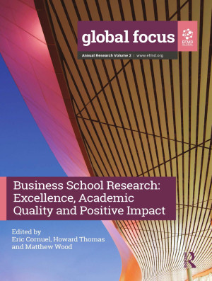 Book cover: Business school research : excellence, academic quality and positive impact