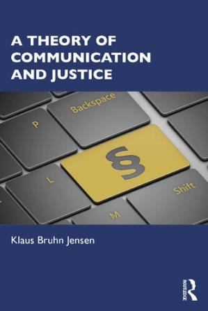 Book cover: A Theory of communication and justice