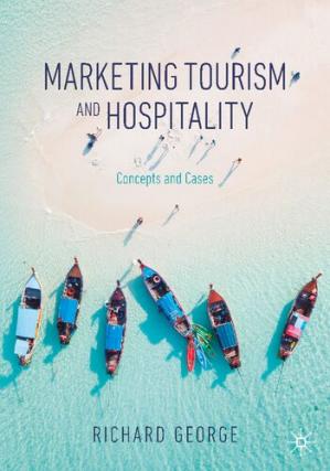Book cover: Marketing tourism and hospitality : concepts and cases
