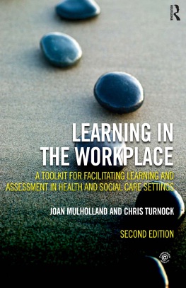 Book cover: Learning in the workplace : a toolkit for facilitating learning and assessment in health and social care settings