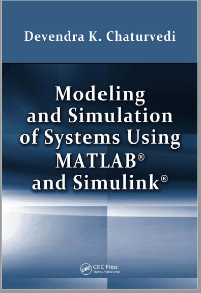 Book cover: Modeling and simulation of systems using MATLAB and Simulink