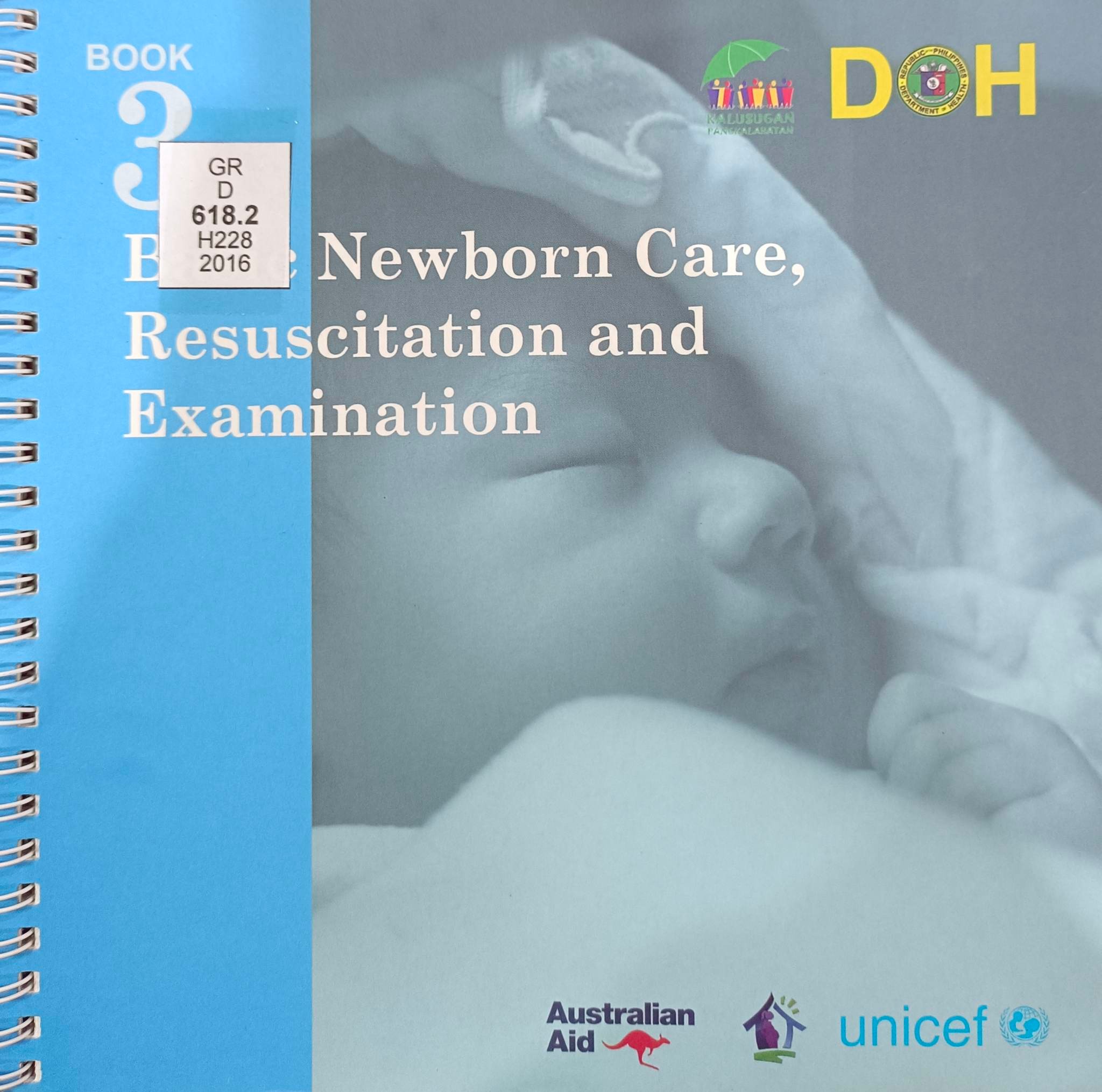 Book cover: Harmonized modules in basic emergency obstetric and newborn care training for midwives : book 3, basic newborn care, resuscitation and examination