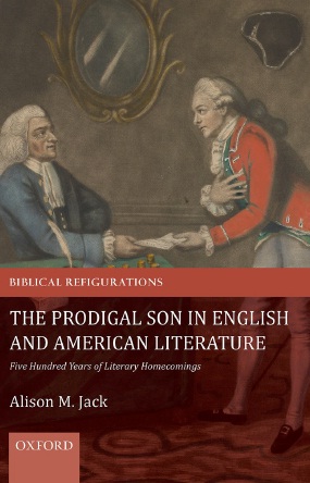 Book cover: The Prodigal son in english and american literature five hundred years of literary homecomings