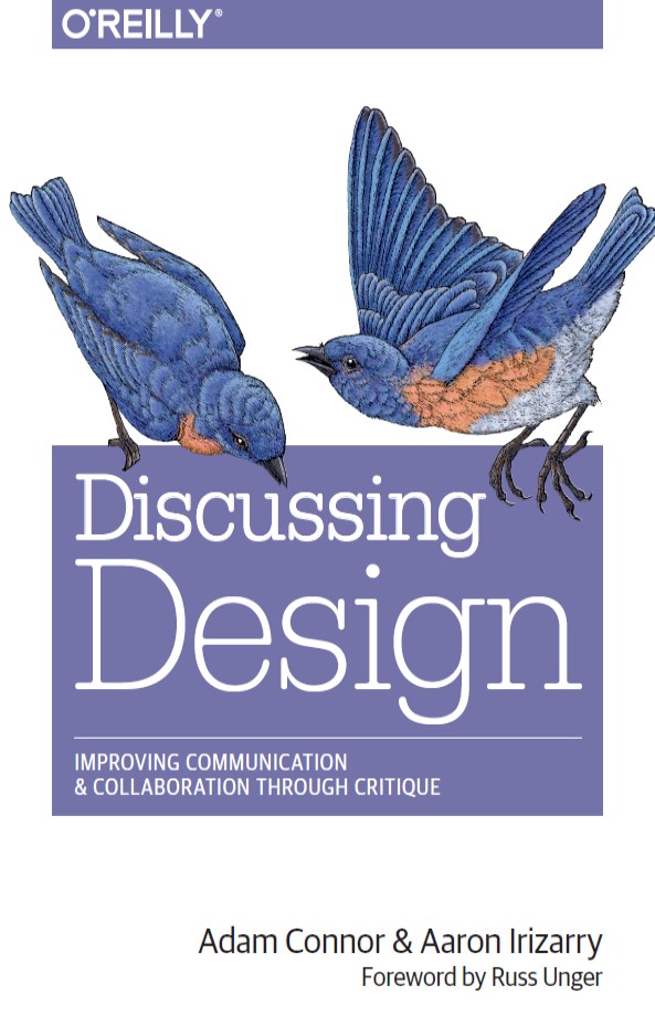Book cover: Discussing design : improving communication and collaboration through critique