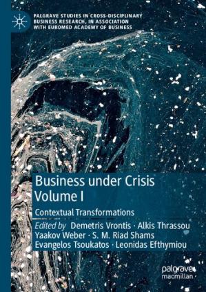 Book cover: Business under crisis : volume I, contextual transformations