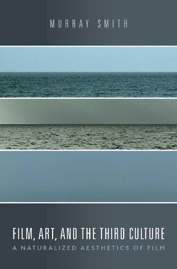 Book cover: Film, art, and the third culture : a naturalized aesthetics of film