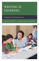 Book cover: Writing is thinking : strategies for all content areas