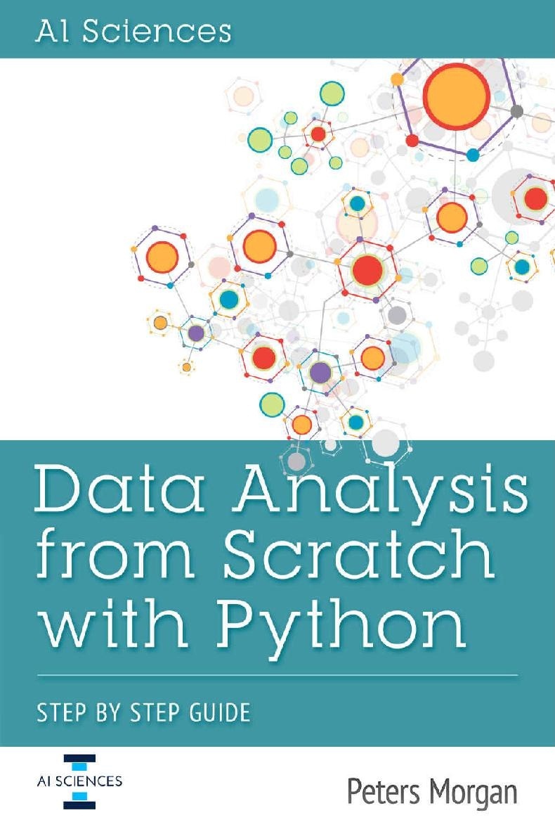 Book cover: Data analysis from scratch with python : step by step guide