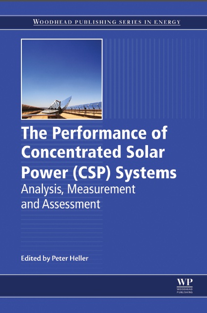Book cover: The performance of concentrated solar power systems : analysis, measurement and assessment