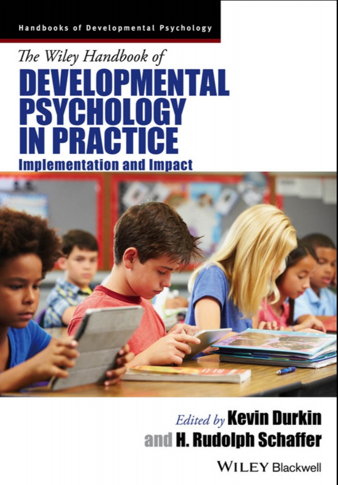Book cover: The Wiley handbook of developmental psychology in practice: implementation and impact.