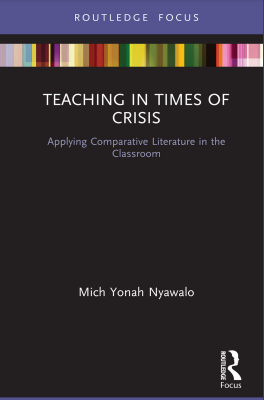 Book cover: Teaching in times of crisis : applying comparative literature in the classroom