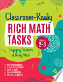 Book cover: Classroom-ready rich math tasks : grades 2-3 : engaging students in doing math