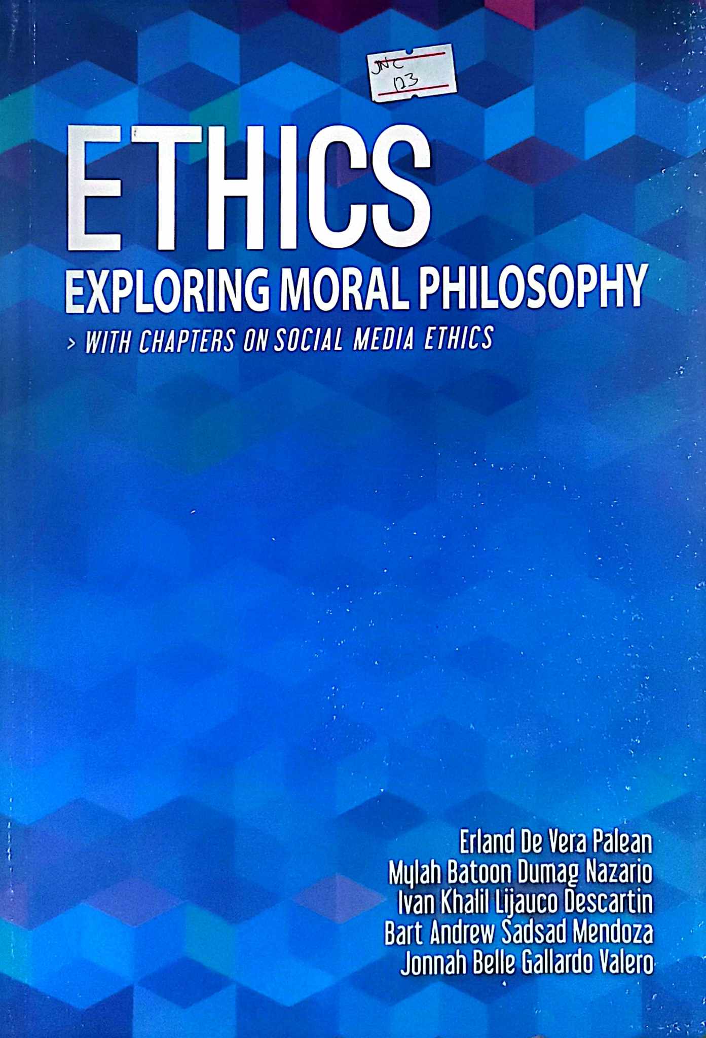 Book cover: Ethics : exploring moral philosophy with chapters on social media ethics