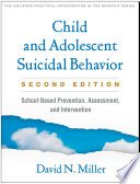 Book cover: Child and adolescent suicidal behavior : school-based prevention, assessment, and intervention