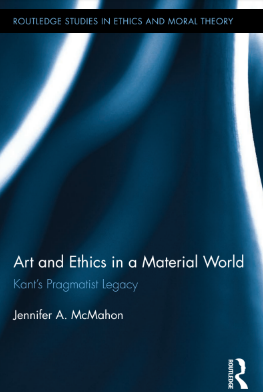 Book cover: Art and ethics in a material world: Kant's pragmatist legacy.