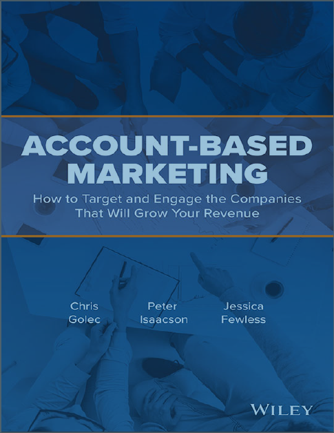 Book cover: Account-based marketing: how to target and engage the companies that will grow your revenue.