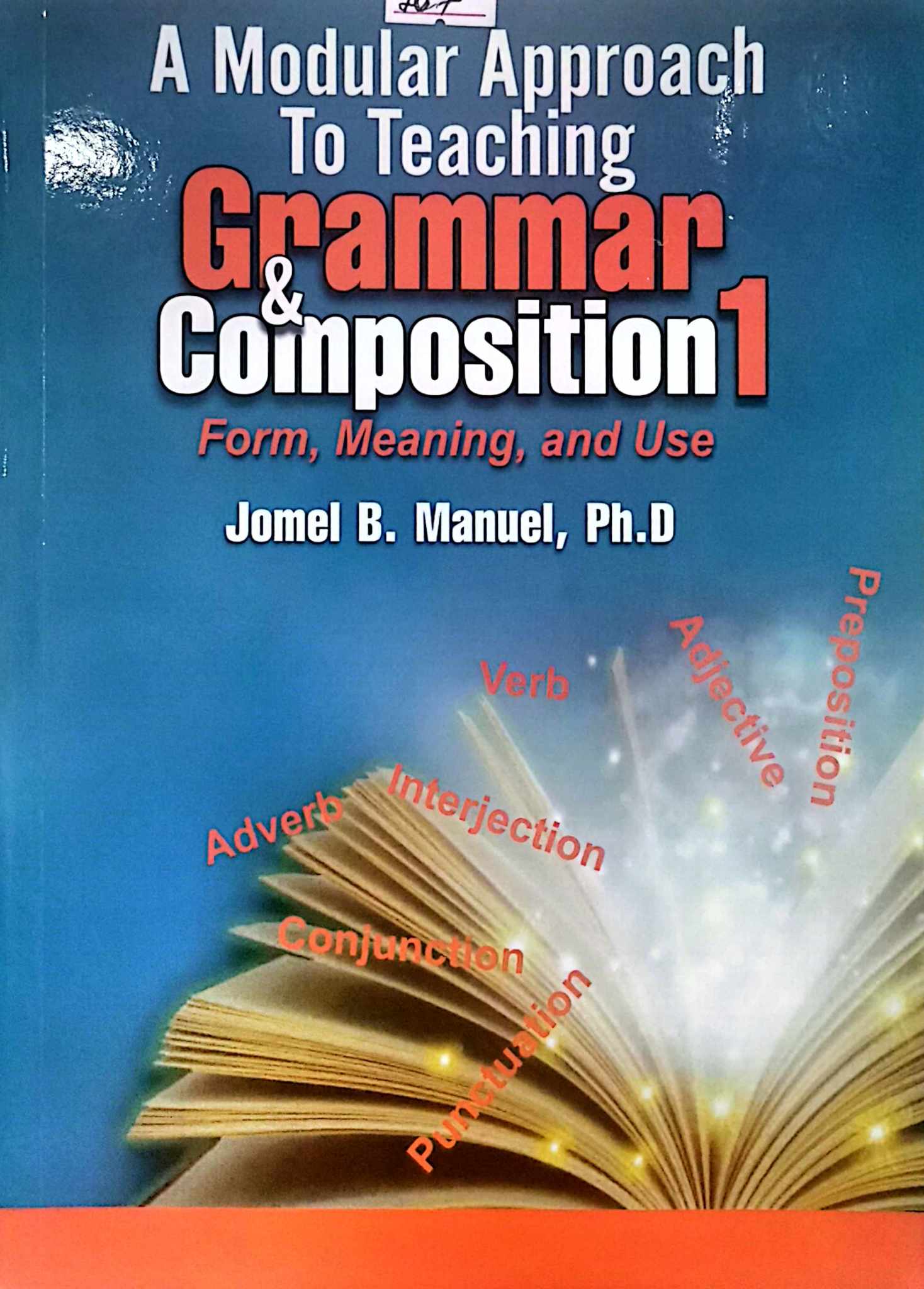 Book cover: A modular approach to teaching grammar and composition 1 form, meaning, and use