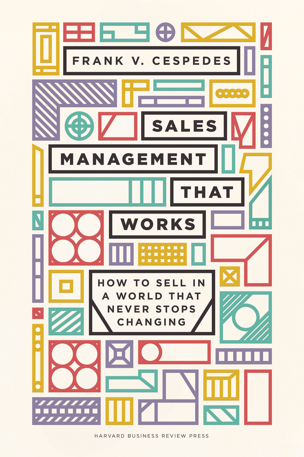 Book cover: Sales management that works : how to sell in a world that never stops changing