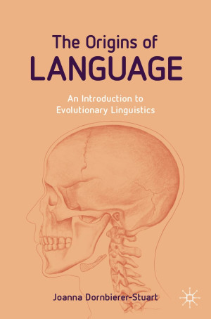 Book cover: The Origins of language : an introduction to evolutionary linguistics