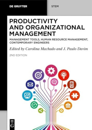 Book cover: Productivity and organizational management : management tools, human resource management, contemporary engineers