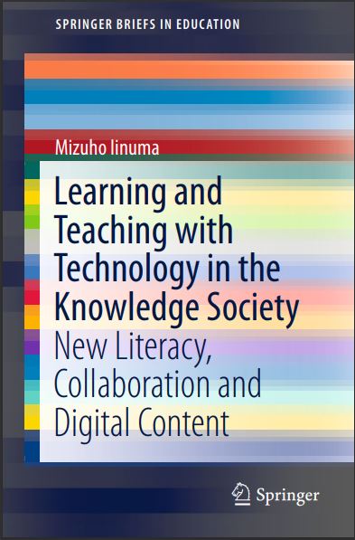 Book cover: Learning and teaching with technology in the knowledge society: new literacy, collaboration and digital content.