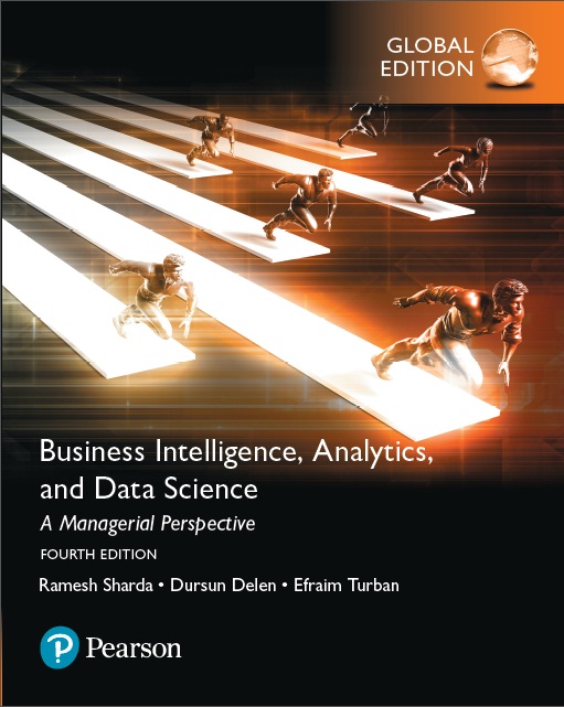 Book cover: Business intelligence, analytics, and data science : a managerial perspective