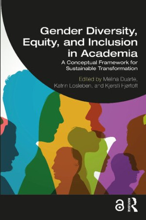 Book cover: Gender diversity, equity, and inclusion in academia : a conceptual framework for sustainable transformation