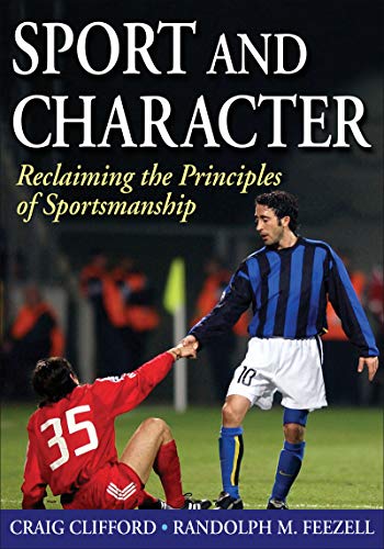 Book cover: Sport and character : reclaiming the principles of sportsmanship