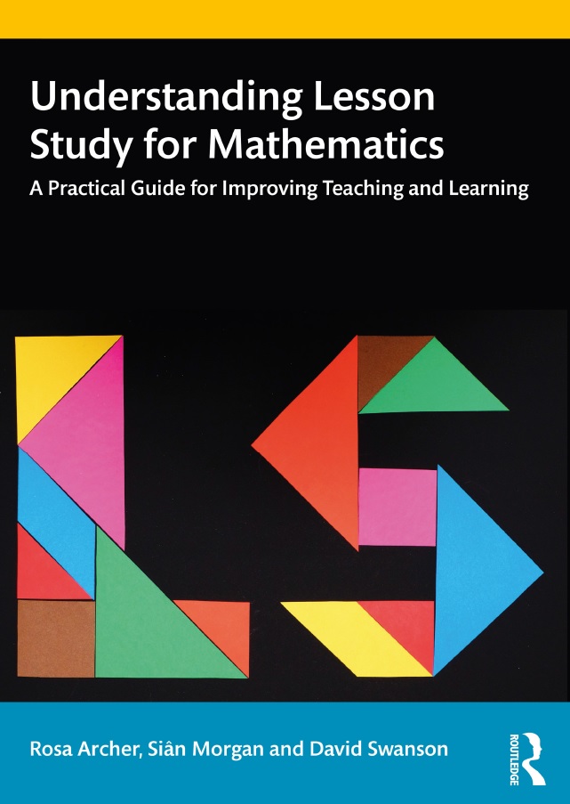 Book cover: Understanding lesson study for mathematics: a practical guide for improving teaching and learning