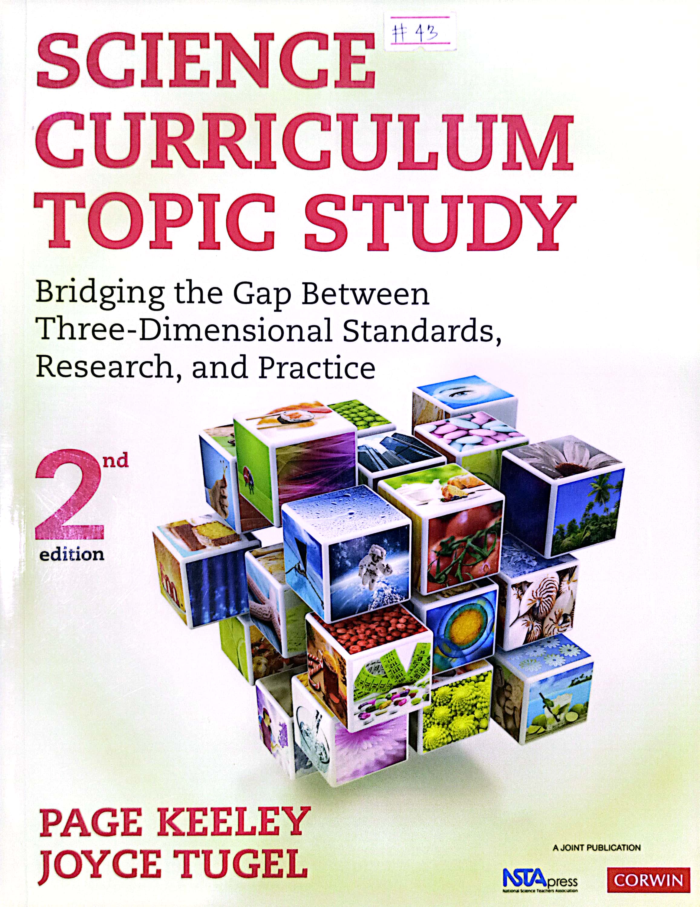 Book cover: Science curriculum topic study : bridging the gap between three-dimensional standards, research and practice