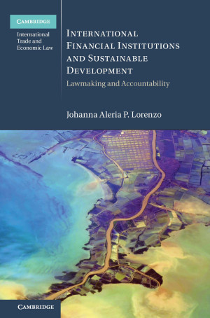 Book cover: International financial institutions and sustainable development : lawmaking and accountability