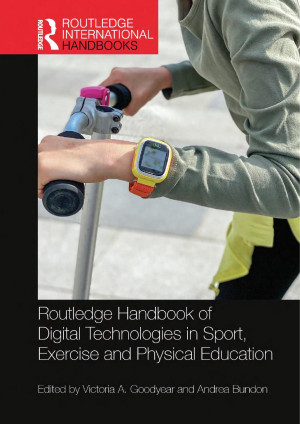 Book cover: Routledge handbook of digital technologies in sport, exercise and physical education