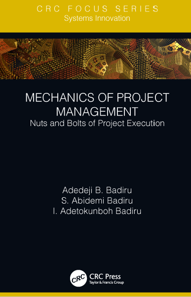 Book cover: Mechanics of project management : nuts and bolts of project execution