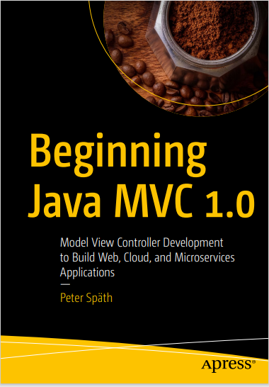 Book cover: Beginning Java MVC 1.0 : model view controller development to build web, cloud, and microservices applications