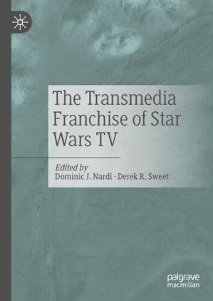 Book cover: The Transmedia franchise of Star Wars TV