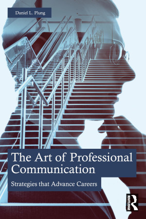 Book cover: The Art of professional communication : strategies that advance careers
