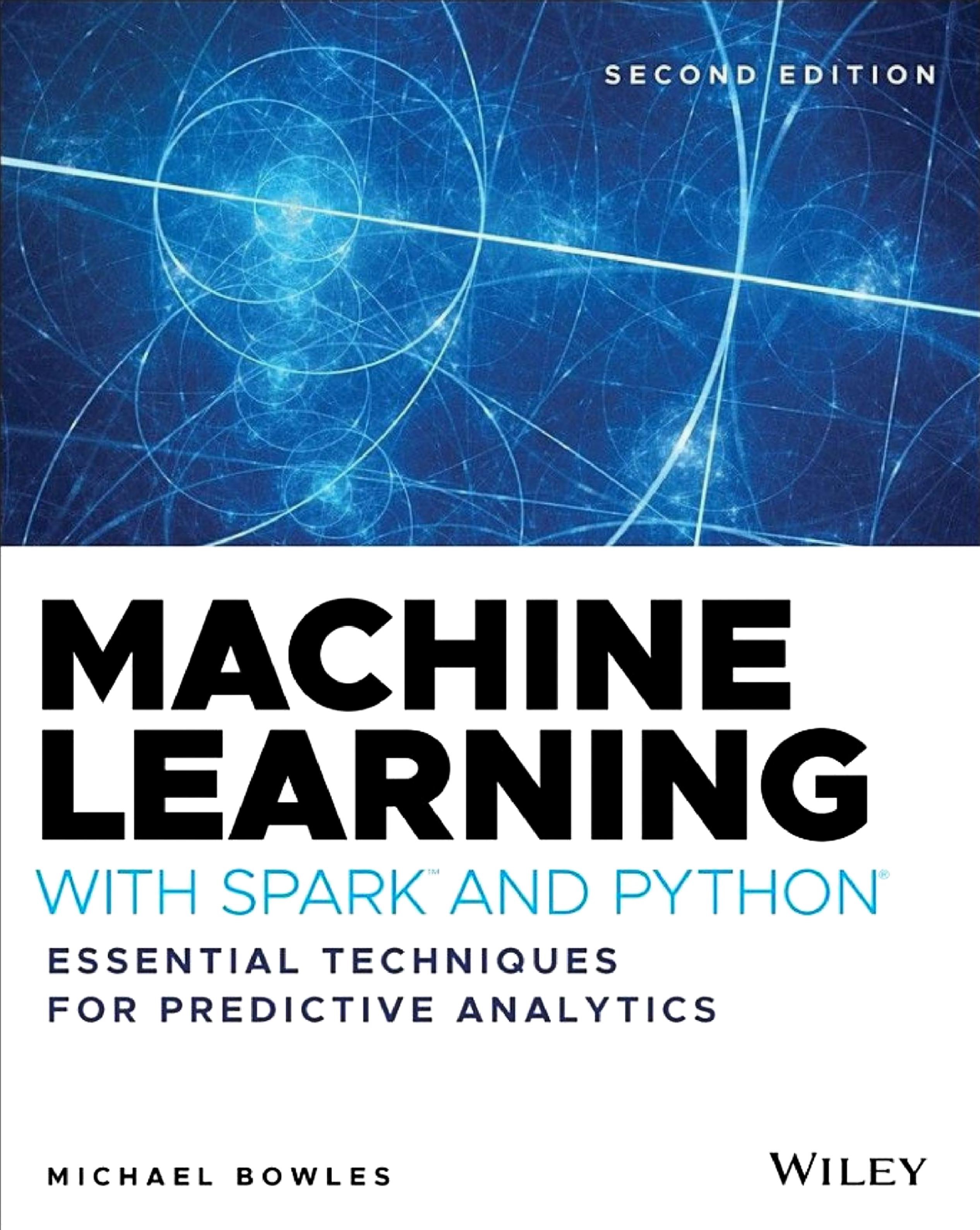 Book cover: Machine learning with Spark and Python: essential techniques for predictive analytics